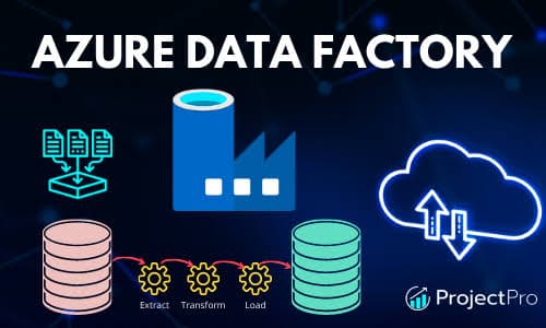 Azure Data Factory ile ETL Otomasyonu